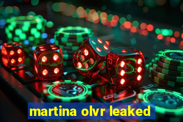 martina olvr leaked